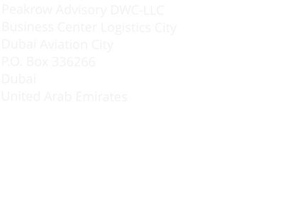 Peakrow Advisory DWC-LLC Business Center Logistics City Dubai Aviation City P.O. Box 336266 Dubai  United Arab Emirates